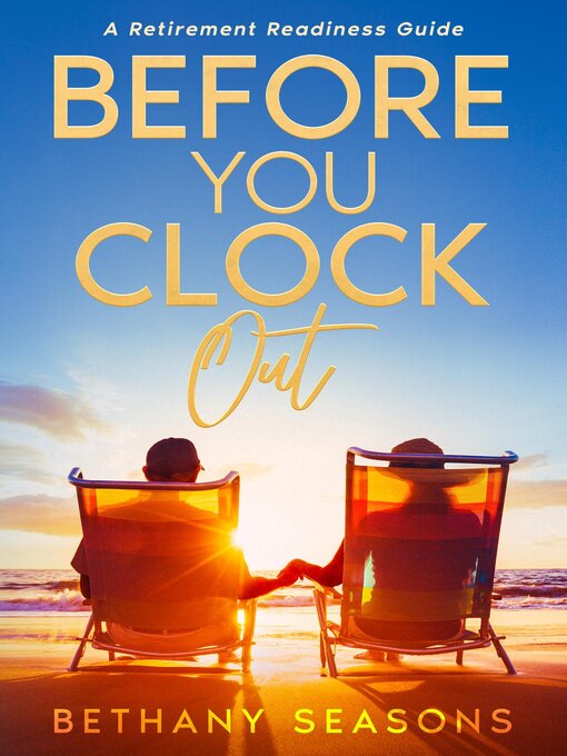 Title details for Before You Clock Out by Bethany Seasons - Available